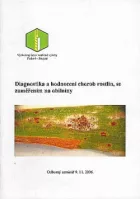 Diagnostika a hodnocení chorob rostlin, se zaměřením na obilniny