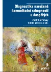 Diagnostika narušené komunikační schopnosti u dospělých