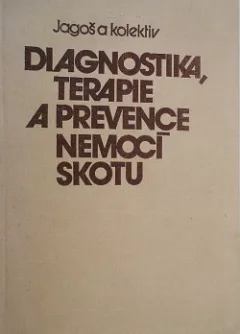 Diagnostika, terapie a prevence nemocí skotu