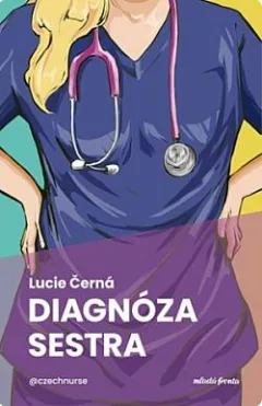 Diagnóza: sestra