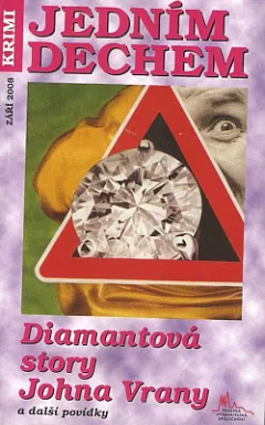 Diamantová story Johna Vrany