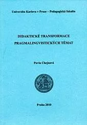 Didaktické transformace pragmalingvistických témat