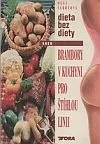 Dieta bez diety, aneb, Brambory v kuchyni pro štíhlou linii