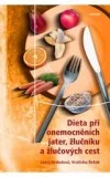 Dieta při onemocněních jater, žlučníku a žlučových cest