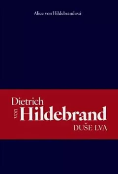 Dietrich von Hildebrand: Duše lva