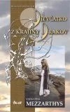 Dievčatko z krajiny drakov 1. - Mezzarthys