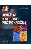 Digitální fotografie pro pokročilé -