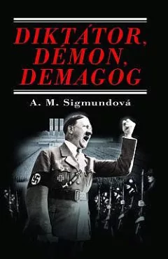 Diktátor, démon, demagog
