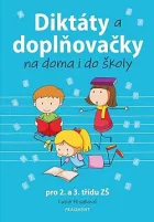 Diktáty a doplňovačky na doma i do školy (1. svazek)
