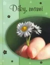 Díky, mami