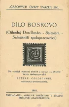 Dílo Boskovo (Ctihodný Don Bosko - Salesiáni - Salesiánští spolupracovníci)