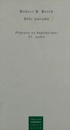 Dílo národů: Příprava na kapitalismus 21. století