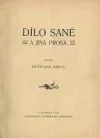 Dílo saně a jiná prosa