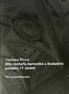 Dílo sochařů, kameníků a štukatérů počátku 17. století: Moravskotřebovsko