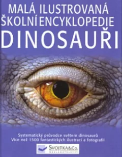 Dinosauři – Malá ilustrovaná školní encyklopedie