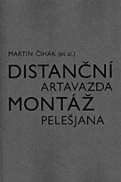 Distanční montáž Artavazda Pelešjana