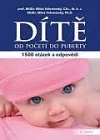 Dítě od početí do puberty - 1500 otázek a odpovědí