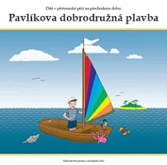 Dítě v pěstounské péči na přechodnou dobu: Pavlíkova dobrodružná plavba