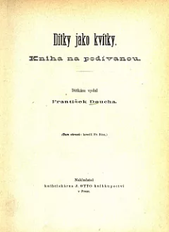Dítky jako kvítky: kniha na podívanou