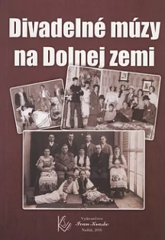 Divadelné múzy na Dolnej zemi