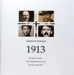 Divadelní scénář: Osudové setkání 1913