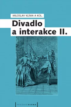 Divadlo a interakce II.