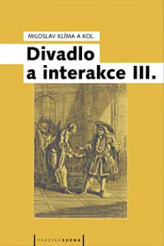 Divadlo a interakce III.
