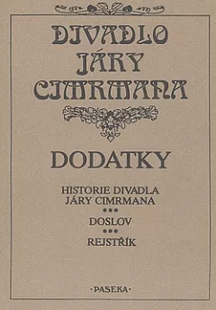 Divadlo Járy Cimrmana: Dodatky