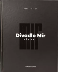Divadlo Mír: Pět let