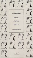 Divadlo Stoka: Eo ipso, Komora, Kolaps