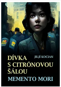Dívka s citrónovou šálou / Memento mori