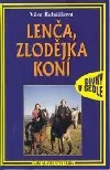 Lenča, zlodějka koní
