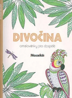 Divočina - Omalovánky pro dospělé