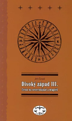 Divoký západ III. - Cesta na Severozápad a trapeři