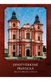 Divotvůrkyně Přeštická