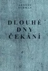 Dlouhé dny čekání