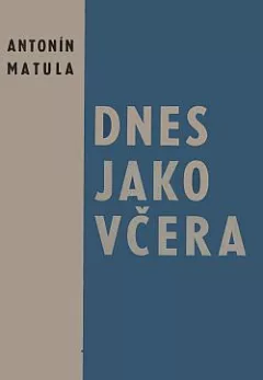 Dnes jako včera