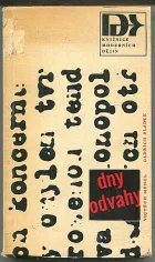 Dny odvahy - z historie revoluční skupiny Předvoj