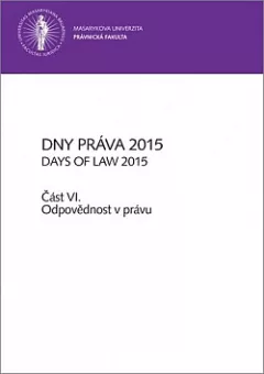 Dny práva 2015 – část VI. Odpovědnost v právu