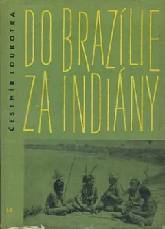 Do Brazílie za Indiány