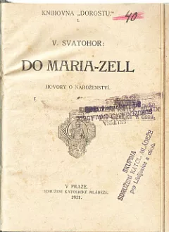 Do Maria-Zell - Hovory o náboženství