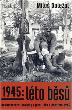 1945: Léto běsů