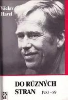 Do různých stran: Eseje a články z let 1983–1989
