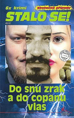 Do snu zrak a do copanu vlas