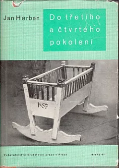Do třetího a čtvrtého pokolení. Druhý díl (dvousvazkové vydání)