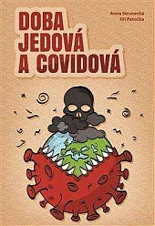 Doba jedová a covidová