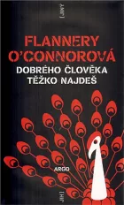 Dobrého člověka těžko najdeš (10 povídek)