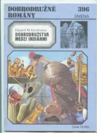 Dobrodružstvá medzi indiánmi