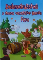 Dobrodružstvá z dvora veselého gazdu Fera