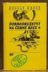 Dobrodružství na Černé řece